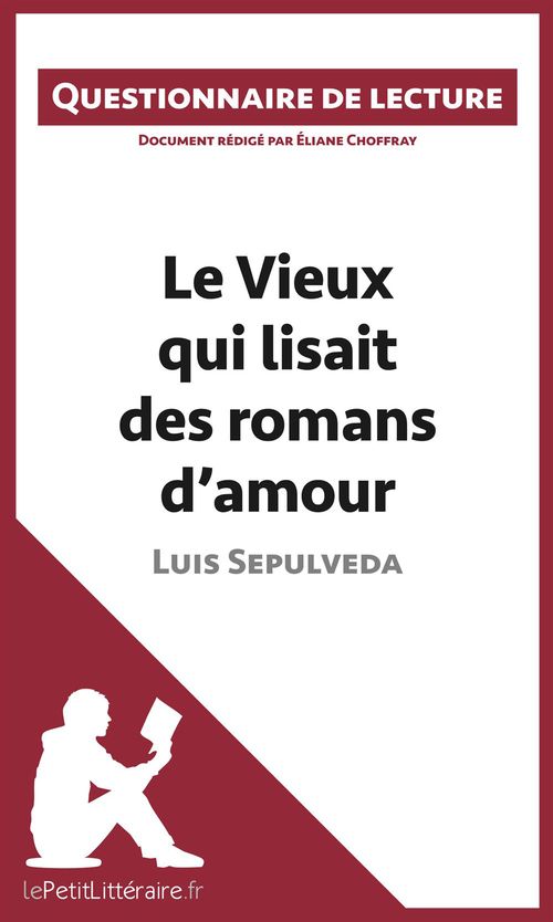 Couverture ebook de Le Vieux qui lisait des romans d'amour de Luis Sepulveda, de Eliane Choffray