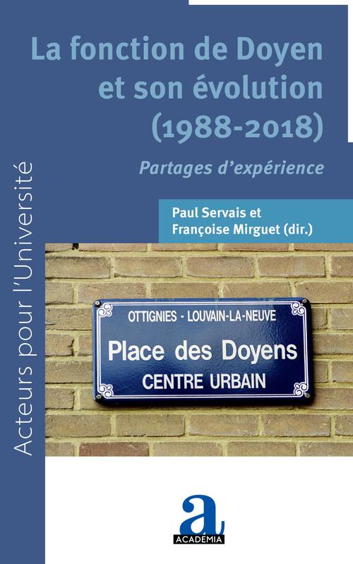 Couverture ebook de La fonction de Doyen et son évolution (1988-2018), de Françoise Mirguet, Paul Servais