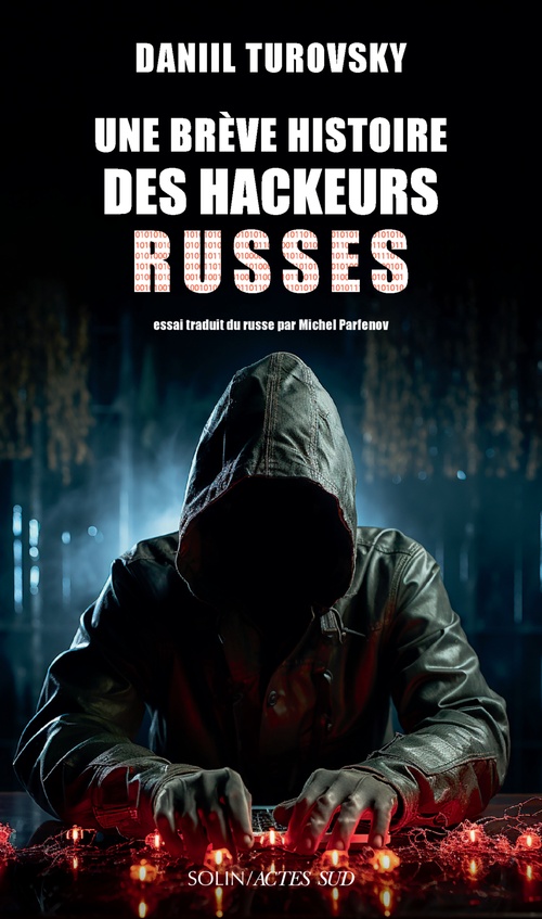 ebook cover of Une brève histoire des hackeurs russes, by Daniil Turovsky