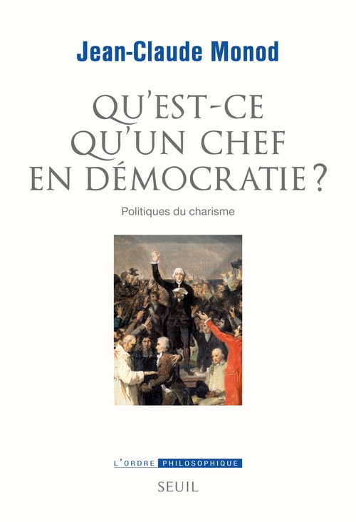 ebook cover of Qu'est-ce qu'un chef en démocratie ?, by Jean-claude Monod