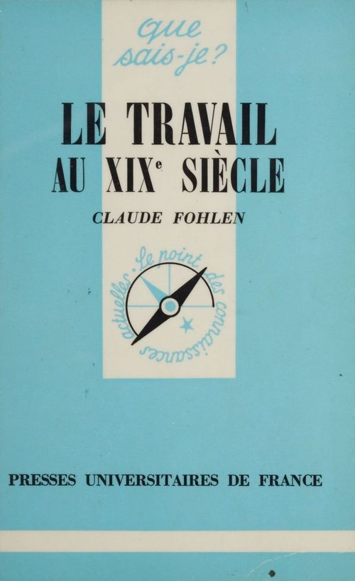 Couverture ebook de Le Travail au XIXe siècle, de Claude Fohlen