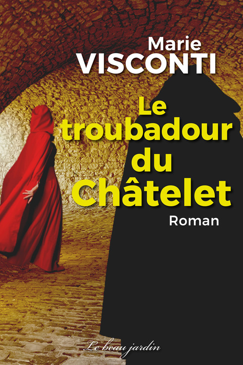 ebook cover of Le troubadour du Châtelet, by Marie Visconti