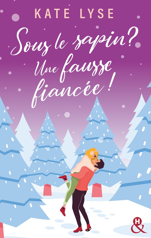ebook cover of Sous le sapin ? Une fausse fiancée !, by Kate Lyse