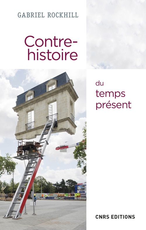 ebook cover of Contre-histoire du temps présent, by Gabriel Rockhill