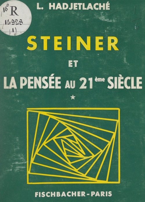 Couverture ebook de Steiner et la pensée au 21e siècle (1). La méthode, de Leila Hadjetlache
