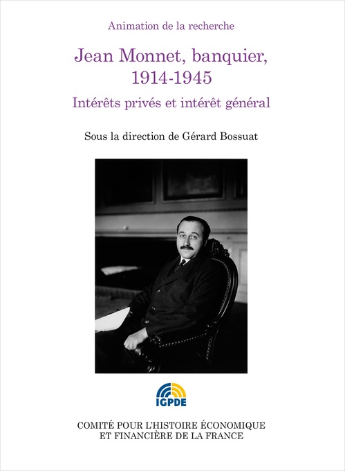 ebook cover of Jean Monnet, banquier, 1914-1945, by