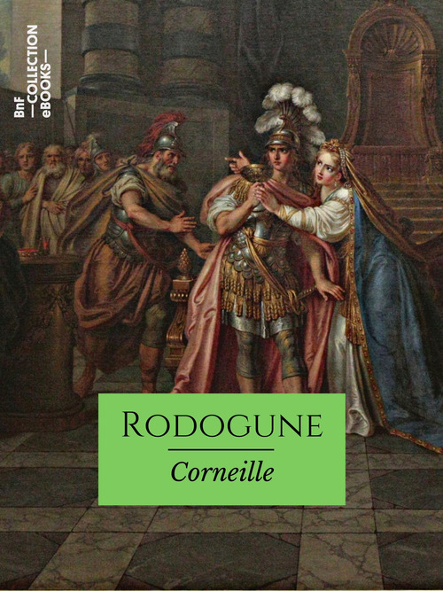 Couverture ebook de Rodogune, de Pierre Corneille