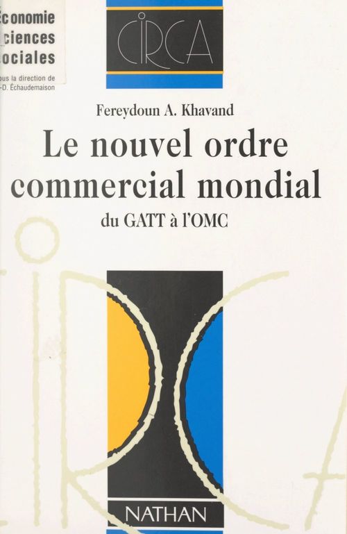 Couverture ebook de Le nouvel ordre commercial mondial, de Fereydoun A. Khavand