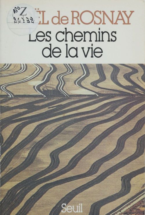 Couverture ebook de Les Chemins de la vie, de Rosnay Joel De