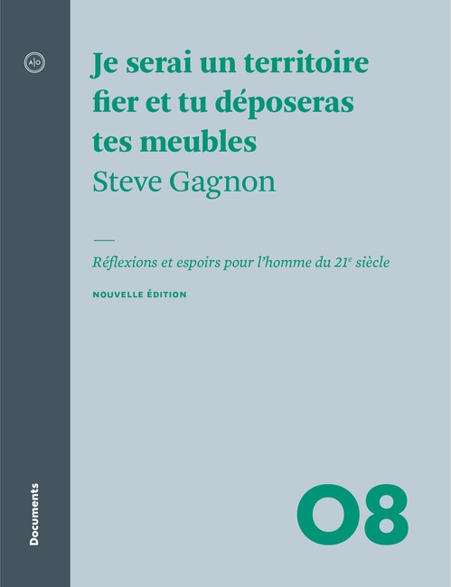Couverture ebook de Je serai un territoire fier et tu déposeras tes meubles - Nouvelle édition, de Steve Gagnon