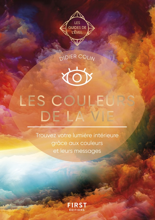 ebook cover of Les couleurs de la vie - Les Guides de l'éveil, by Didier Colin