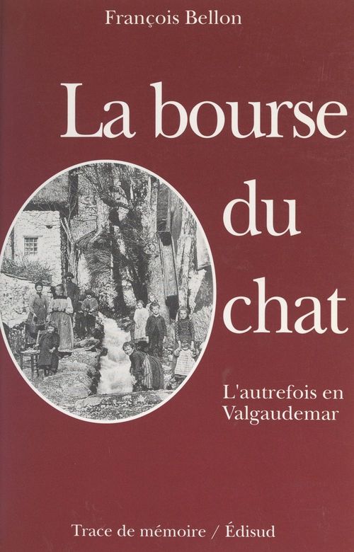 Couverture ebook de L'autrefois en Valgaudemar (1). La bourse du chat, de Francois Bellon