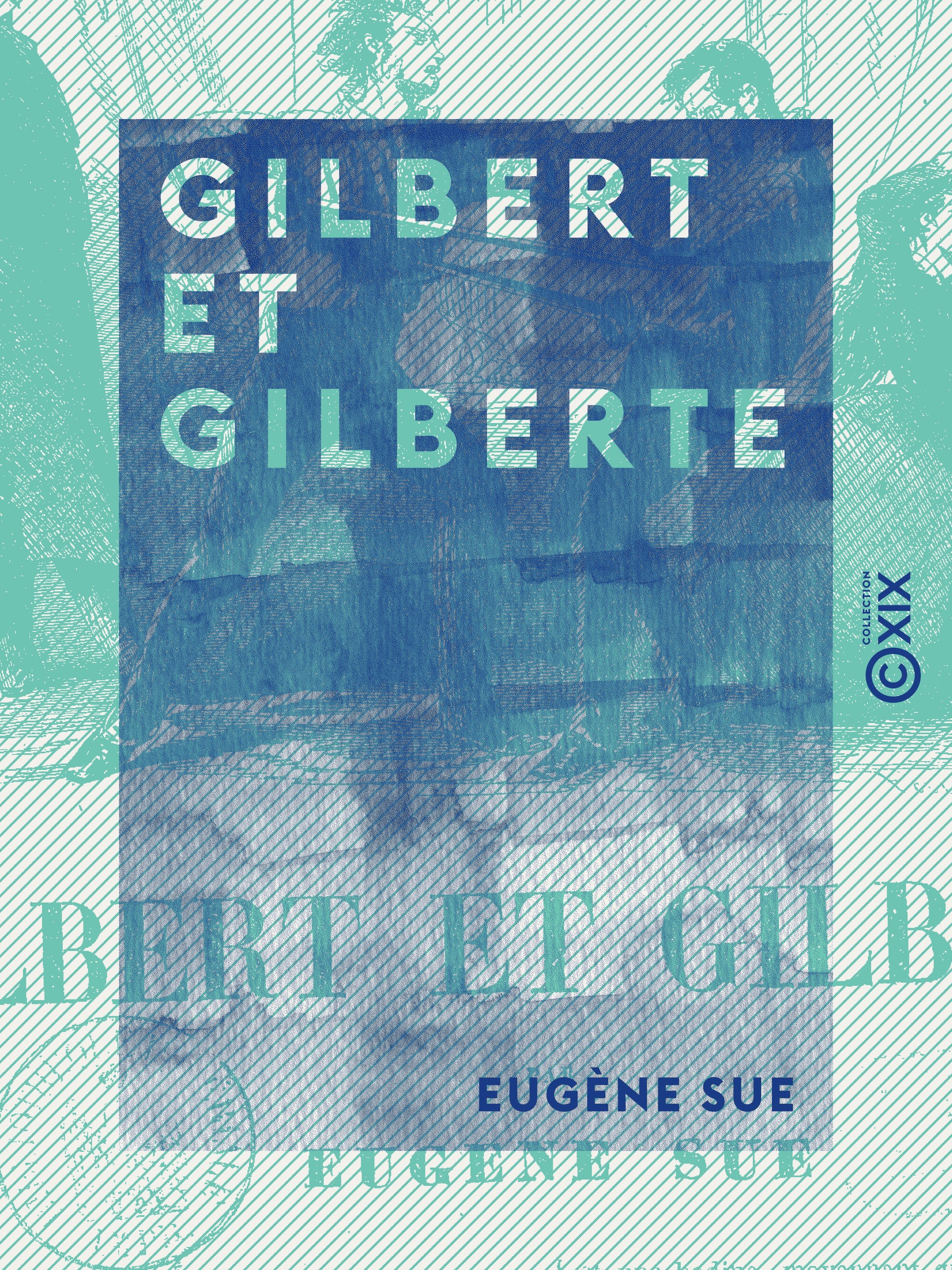 Couverture ebook de Gilbert et Gilberte, de Eugene Sue