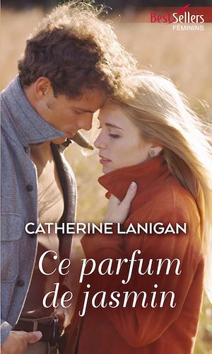 Couverture ebook de Ce parfum de jasmin, de Catherine Lanigan