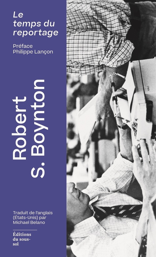 Couverture ebook de Le Temps du reportage, de Robert S. Boynton