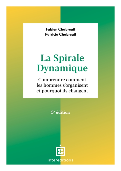ebook cover of La spirale dynamique - 5e éd., by Fabien Chabreuil, Patricia Chabreuil