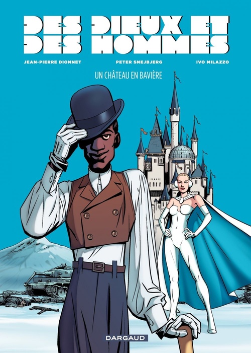 Couverture ebook de Des Dieux et des Hommes - Tome 4 - Un chateau en Bavière, de Jean-Pierre Dionnet, Ivo Milazzo, Peter Snejbjerg