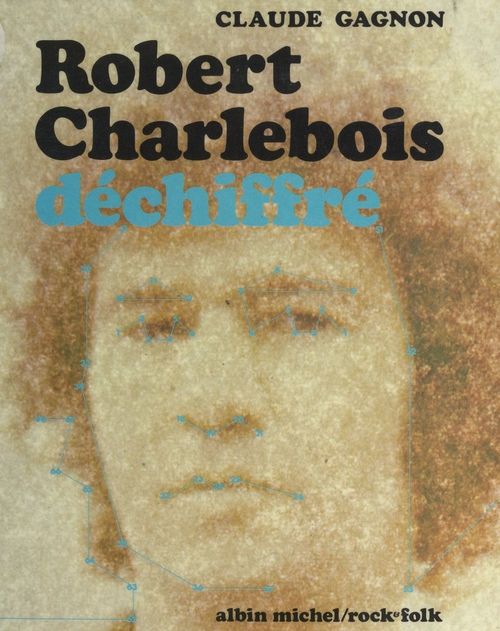 ebook cover of Robert Charlebois déchiffré, by Claude Gagnon