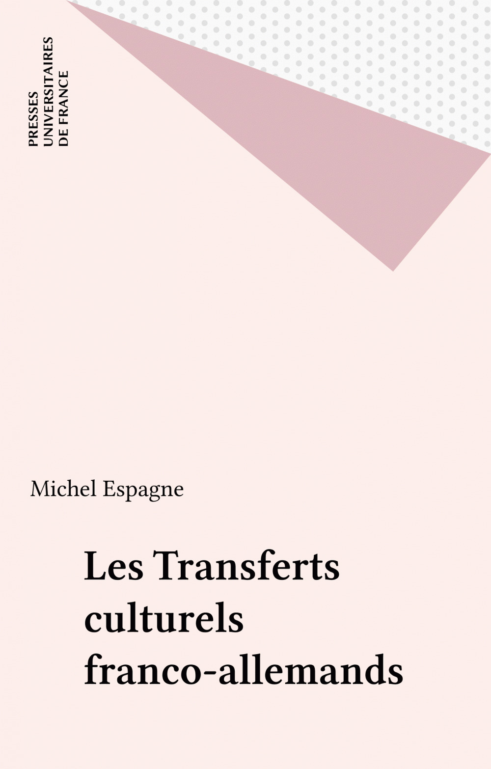 ebook cover of Les Transferts culturels franco-allemands, by Michel Espagne