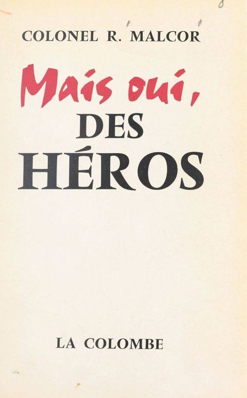 ebook cover of Mais oui, des héros, by Roger Malcor