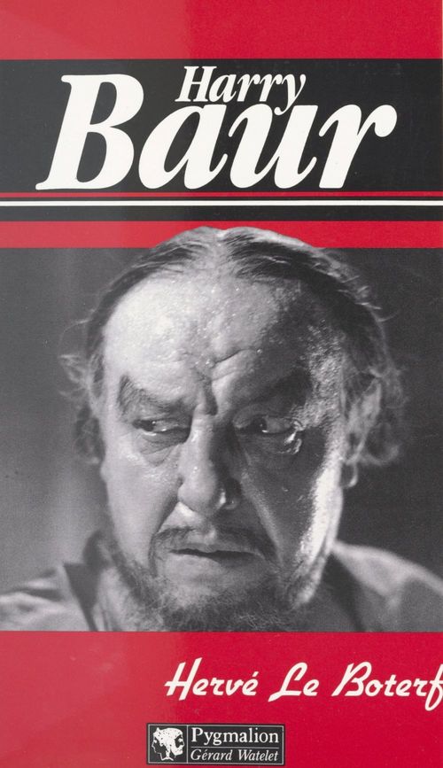 Couverture ebook de Harry Baur, de Hervé Le boterf