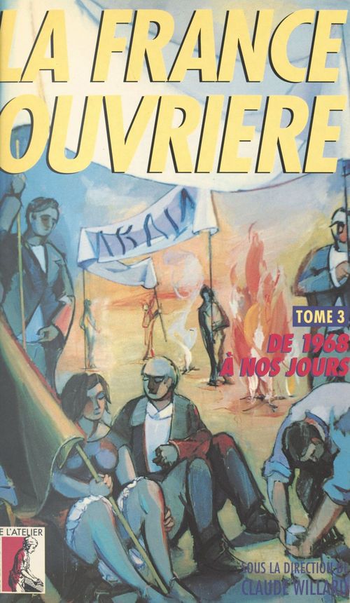 Couverture ebook de La France ouvrière (3) : De 1968 à nos jours, de Willard C