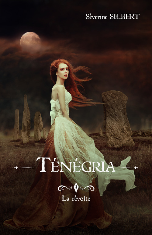 Couverture ebook de Ténégria tome 3 : La révolte, de Séverine Silbert