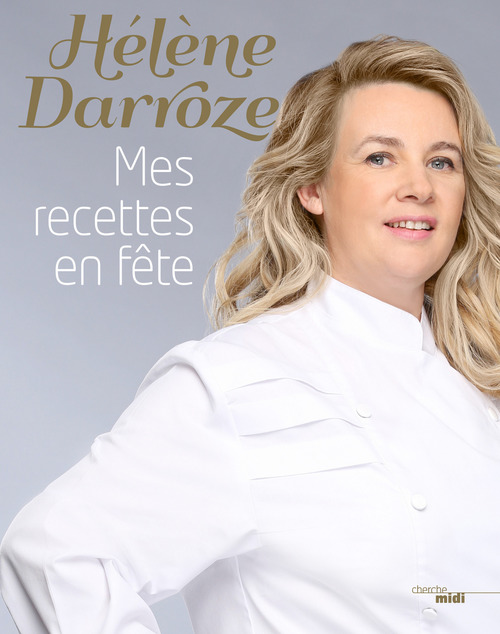 Couverture ebook de Mes recettes en fête, de Hélène Darroze