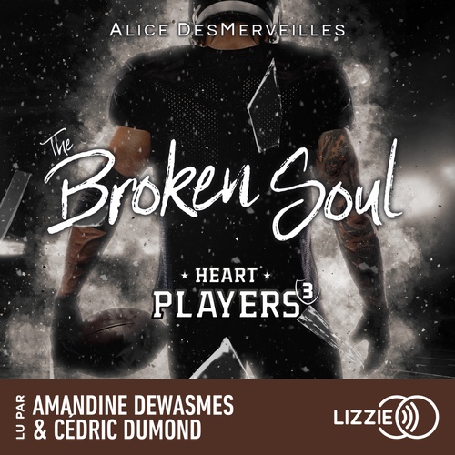 Couverture audiobook de Heart Players - Tome 3 The Broken Soul, de Alice DesMerveilles