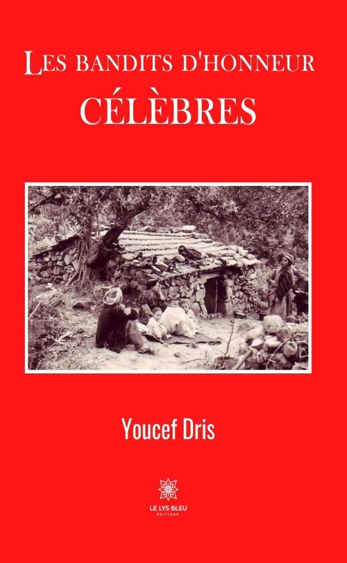 Couverture ebook de Les bandits d'honneur célèbres, de Youcef Dris