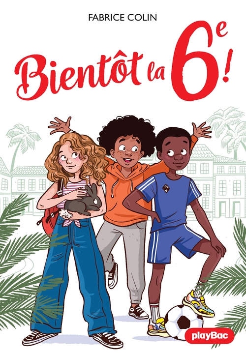 ebook cover of Bientôt la 6e !, by Fabrice Colin
