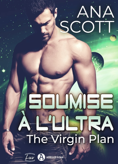 ebook cover of Soumise à l'Ultra - The Virgin Plan, by Ana Scott