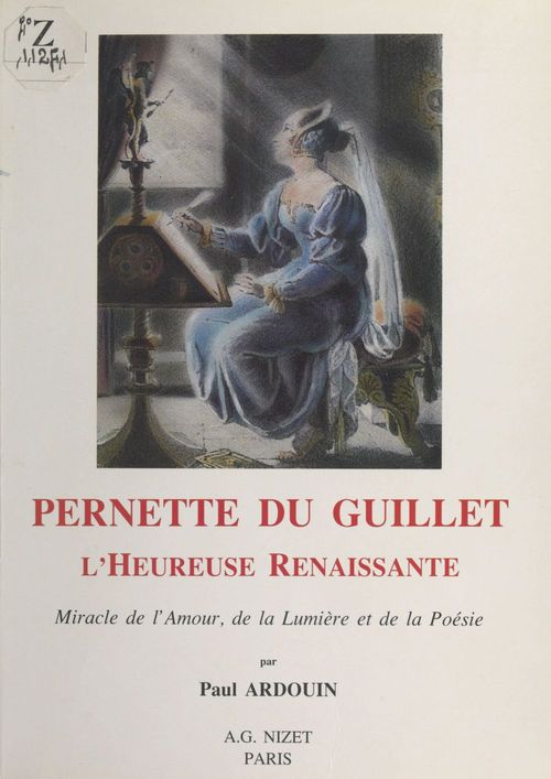 ebook cover of Pernette du Guillet : L'Heureuse Renaissance, miracle de l'amour, de la lumière et de la poésie, by Paul Ardouin