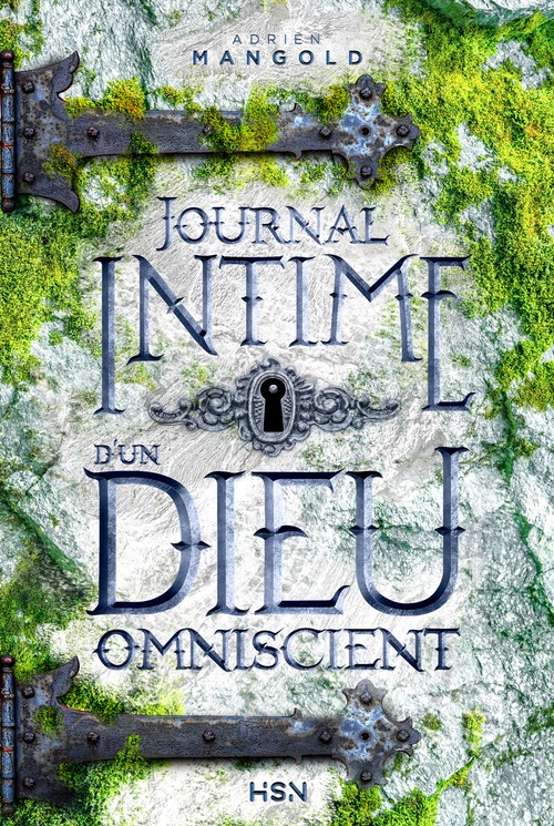 ebook cover of Journal intime d'un dieu omniscient, by Adrien Mangold
