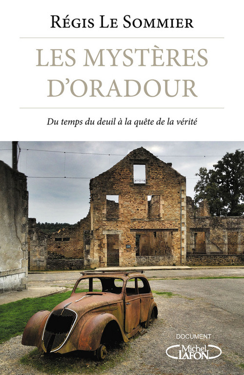 Couverture ebook de Les mystères d'Oradour, de Régis Le Sommier