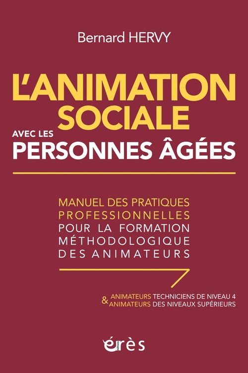 Couverture ebook de L'animation sociale avec les personnes âgées, de Bernard HERVY
