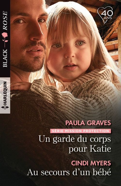 ebook cover of Un garde du corps pour Katie - Au secours d'un bébé, by Cindi Myers, Paula Graves