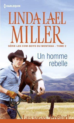 Couverture ebook de Un homme rebelle, de Linda Lael Miller