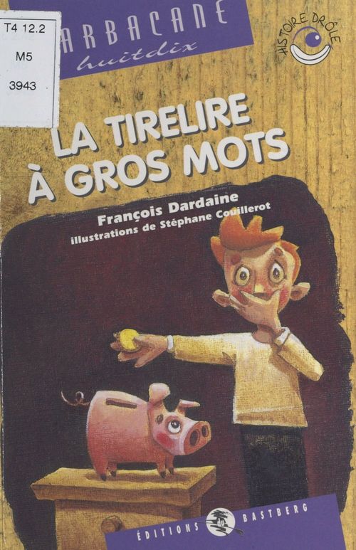 Couverture ebook de La Tirelire à gros mots, de Couillerot, Dardaine