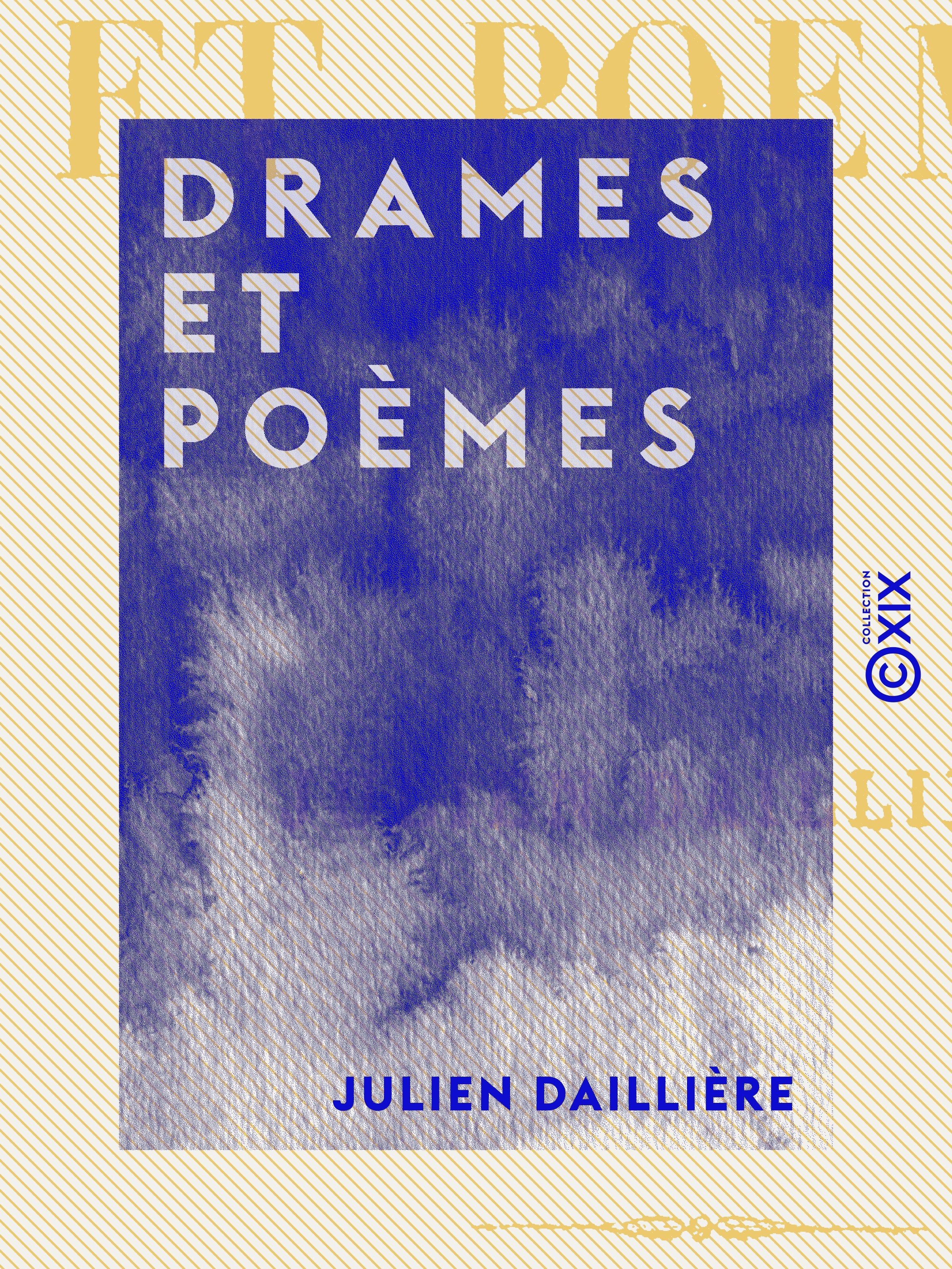 Couverture ebook de Drames et Poèmes, de Julien Dailliere