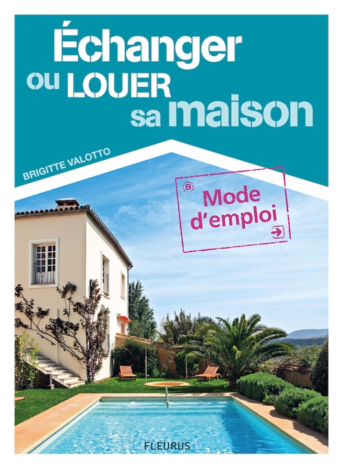 ebook cover of Échanger ou louer sa maison, by Brigitte Valotto