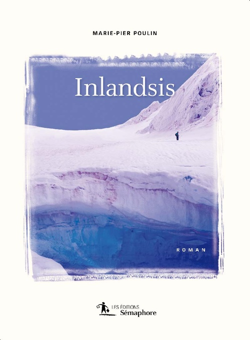 ebook cover of Inlandsis, by Marie-Pier Poulin