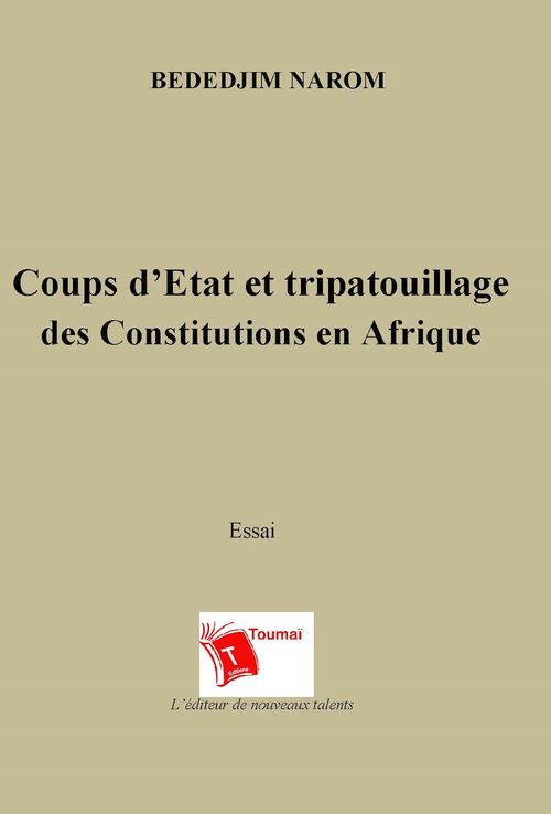 ebook cover of Coups d'Etat et tripatouillage des constitutions en Afrique, by Bededjim Narom
