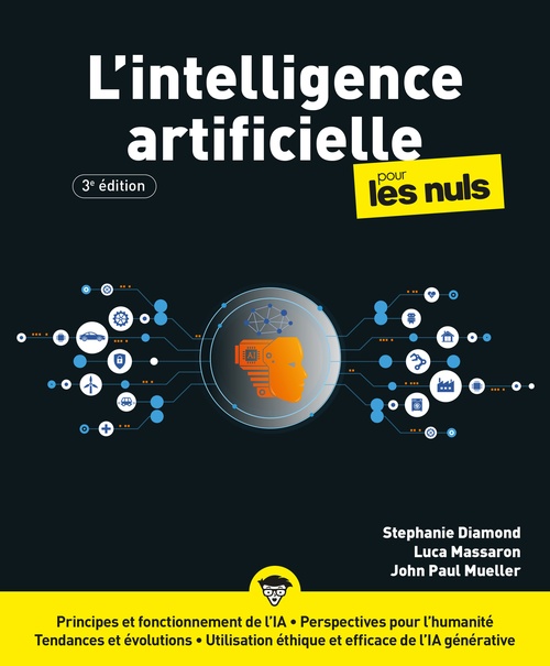 ebook cover of L'Intelligence artificielle pour les Nuls - 3e édition, by Luca Massaron, John Paul Mueller, Stephanie Diamond