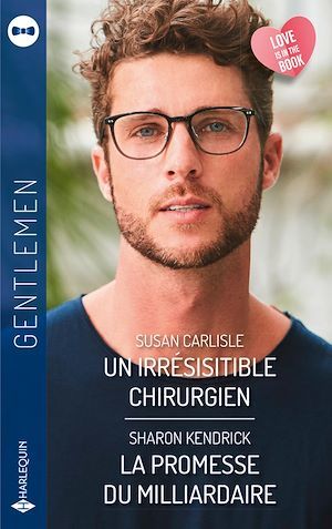ebook cover of Un irrésistible chirurgien - La promesse du milliardaire, by Susan Carlisle, Sharon Kendrick