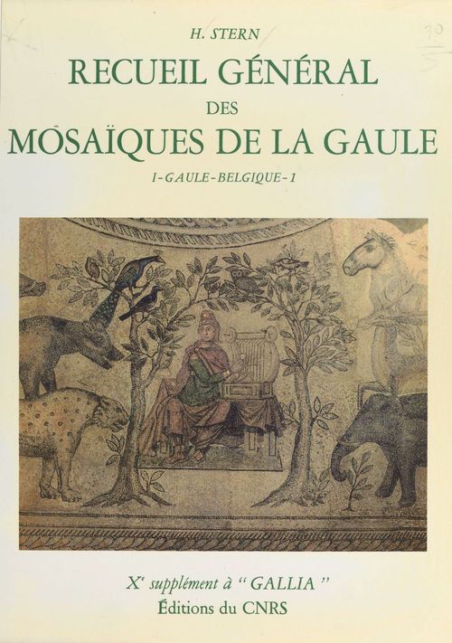ebook cover of Recueil général des mosaïques de la Gaule (1.1) : Province de Belgique, partie ouest, by Stern H