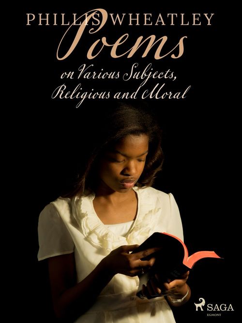 ebook cover of Poems on Various Subjects, Religious and Moral, by Phillis Wheatley