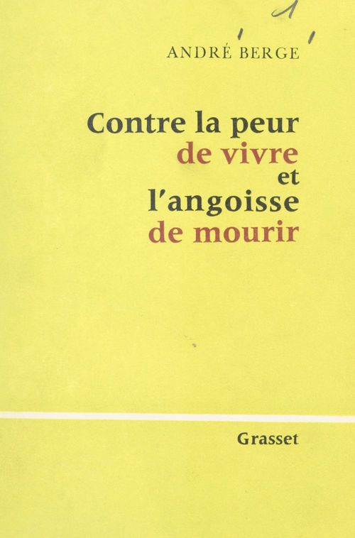 Couverture ebook de Contre la peur de vivre et l'angoisse de mourir, de Andre Berge