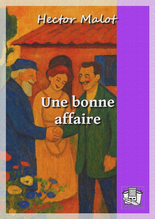 Couverture ebook de Une bonne affaire, de Hector Malot