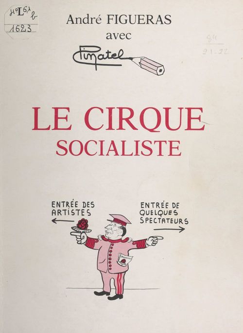 Couverture ebook de Le cirque socialiste, de Andre Figueras, Pinatel